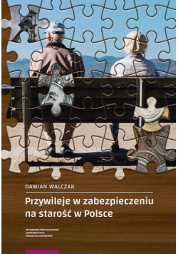 Przywileje w zabezpieczeniu na starość w Polsce