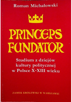 Princeps Fundator Studium z dziejów kultury