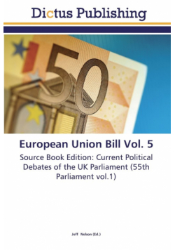 European Union Bill Vol. 5