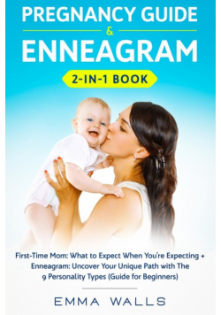 Pregnancy Guide and Enneagram 2-in-1 Book