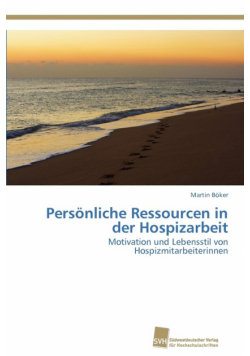 Persönliche Ressourcen in der Hospizarbeit