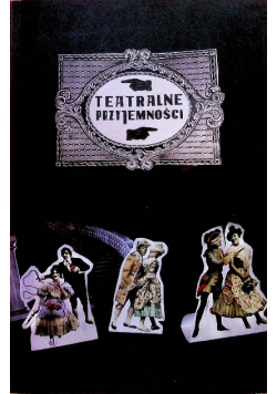 Teatralne przyjemności