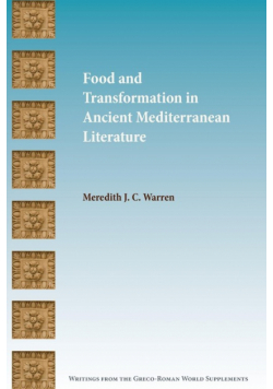 Food and Transformation in Ancient Mediterranean Literature