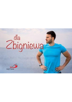 Dla Zbigniewa