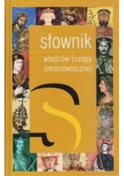Słownik władców Europy średniowiecznej