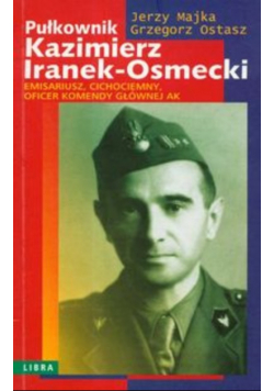 Pułkownik Kazimierz Iranek- Osmecki