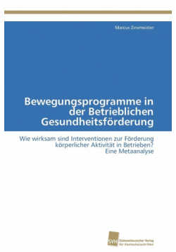 Bewegungsprogramme in der Betrieblichen Gesundheitsförderung