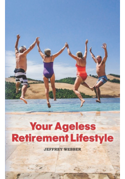 Your Ageless Retirement Lifestyle