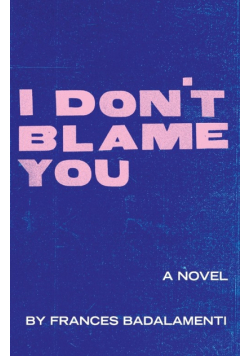 I Don't Blame You