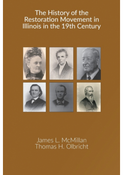 The History of the Restoration Movement in Illinois in the 19th Century