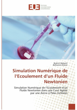 Simulation numérique de l ecoulement d un fluide newtonien