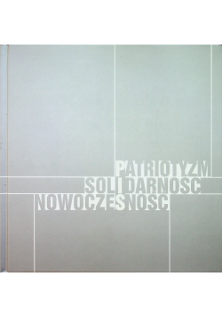 Patriotyzm solidarność nowoczesność