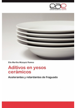 Aditivos en yesos cerámicos