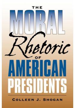 The Moral Rhetoric of American Presidents