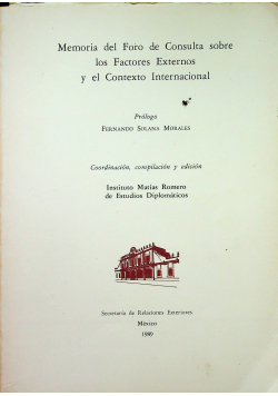 Memoria del foro de consulta sobre los factores externos y el contexto internacional