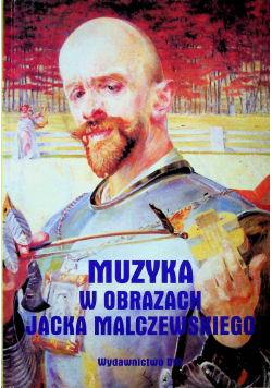 Muzyka w obrazach Jacka Malczewskiego z płytą CD