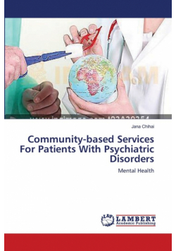 Community-based Services For Patients With Psychiatric Disorders