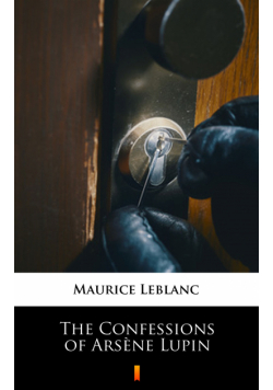 The Confessions of Arsène Lupin