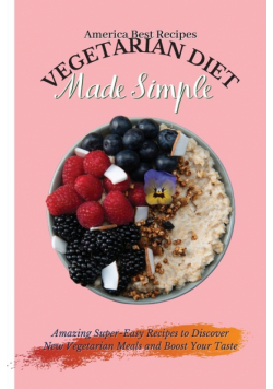 Vegetarian Diet Made Simple