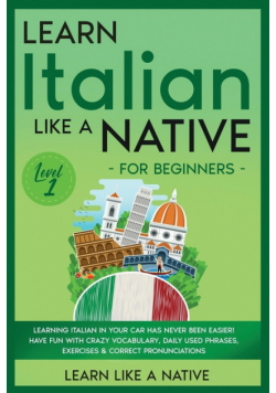 Learn Italian Like a Native for Beginners - Level 1