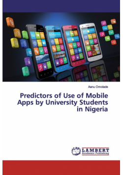 Predictors of Use of Mobile Apps by University Students in Nigeria