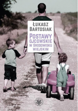 Postawy ojcowskie w środowisku wiejskim