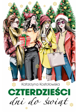Czterdzieści (Tom 6). Czterdzieści dni do świąt