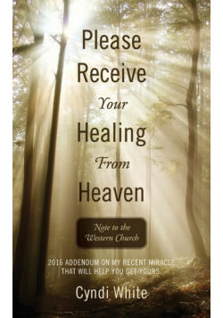 Please Receive Your Healing From Heaven