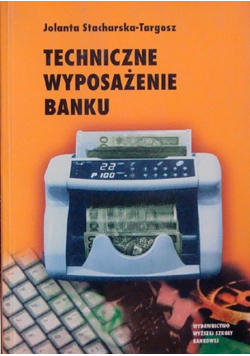 Techniczne wyposażenie banku