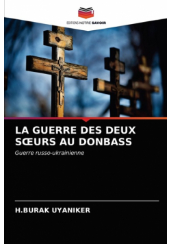 La Guerre Des Deux Sœurs Au Donbass