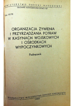 Organizacja żywienia i przyrządzania potraw w kasynach wojskowych i ośrodkach wypoczynkowych
