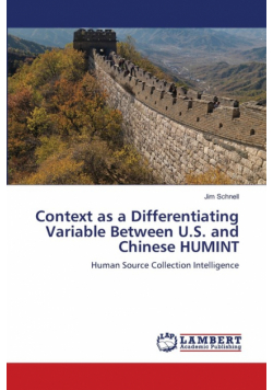 Context as a Differentiating Variable Between U.S. and Chinese HUMINT