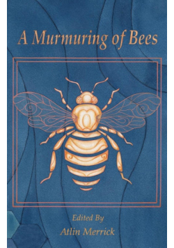 A Murmuring of Bees