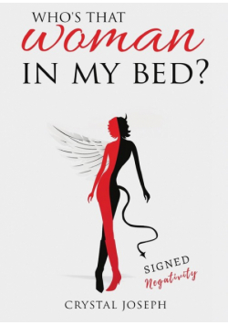 Who's that Woman in my bed?
