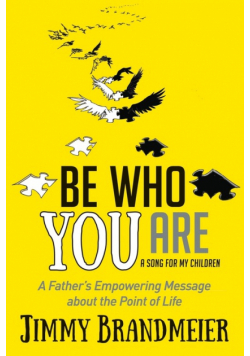 Be Who You Are