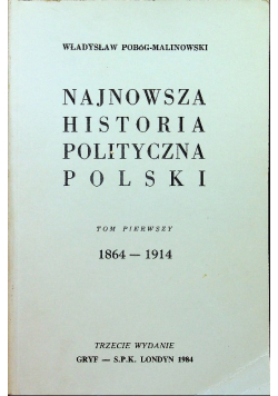 Najnowsza historia polityczna Polski 1864 1914