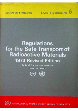 Regulations for the Safe Transpoert of Radioactive Materials 1973 Revised Edition