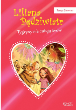 Liliana Pędziwiatr Tygrysy nie całują lwów Tom 2