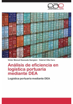 Análisis de eficiencia en logística portuaria mediante DEA