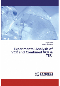 Experimental Analysis of VCR and Combined VCR & TER