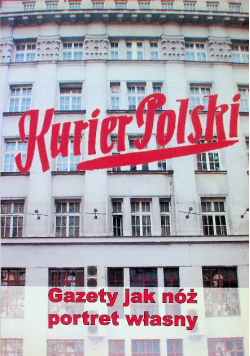 Kurier Polski Gazety jak nóż portret własny