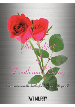 The Subject of Death and Dying