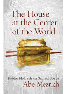 The House at the Center of the World