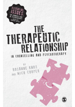 The Therapeutic Relationship in Counselling and Psychotherapy