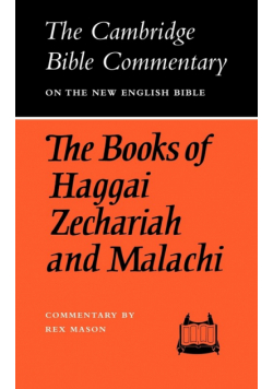 The Books of Haggai Zechariah and Malachi