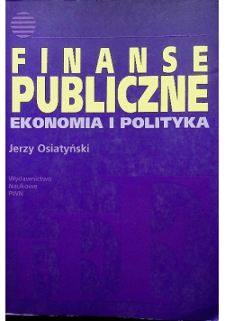 Finanse publiczne ekonomia i polityka