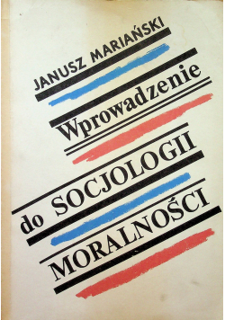 Wprowadzenie do socjologii moralności