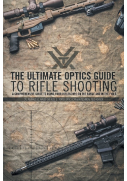 The Ultimate Optics Guide to Rifle Shooting