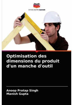 Optimisation des dimensions du produit d'un manche d'outil