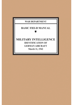 Identification of German Aircraft (Basic Field Manual Military Intelligence FM 30-35)